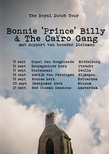 Bonnie 'Prince' Billy, The Royal Dutch Tour 
